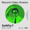 SOWHY? в весеннем выпуске Record Video Stream