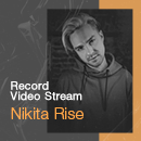 NIKITA RISE в новом выпуске Record Video Stream