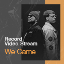 WE CAME в новом выпуске Record Video Stream