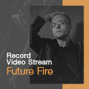 FUTURE FIRE в новом выпуске Record Video Stream<video>