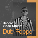 DUB PEPPER в новом выпуске Record Video Stream