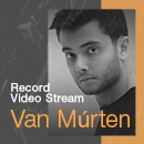 Record Video Stream | VAN MÚRTEN